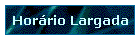 Hor�rio Largada