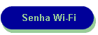 Senha Wi-Fi