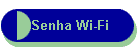 Senha Wi-Fi