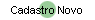 Cadastro Novo